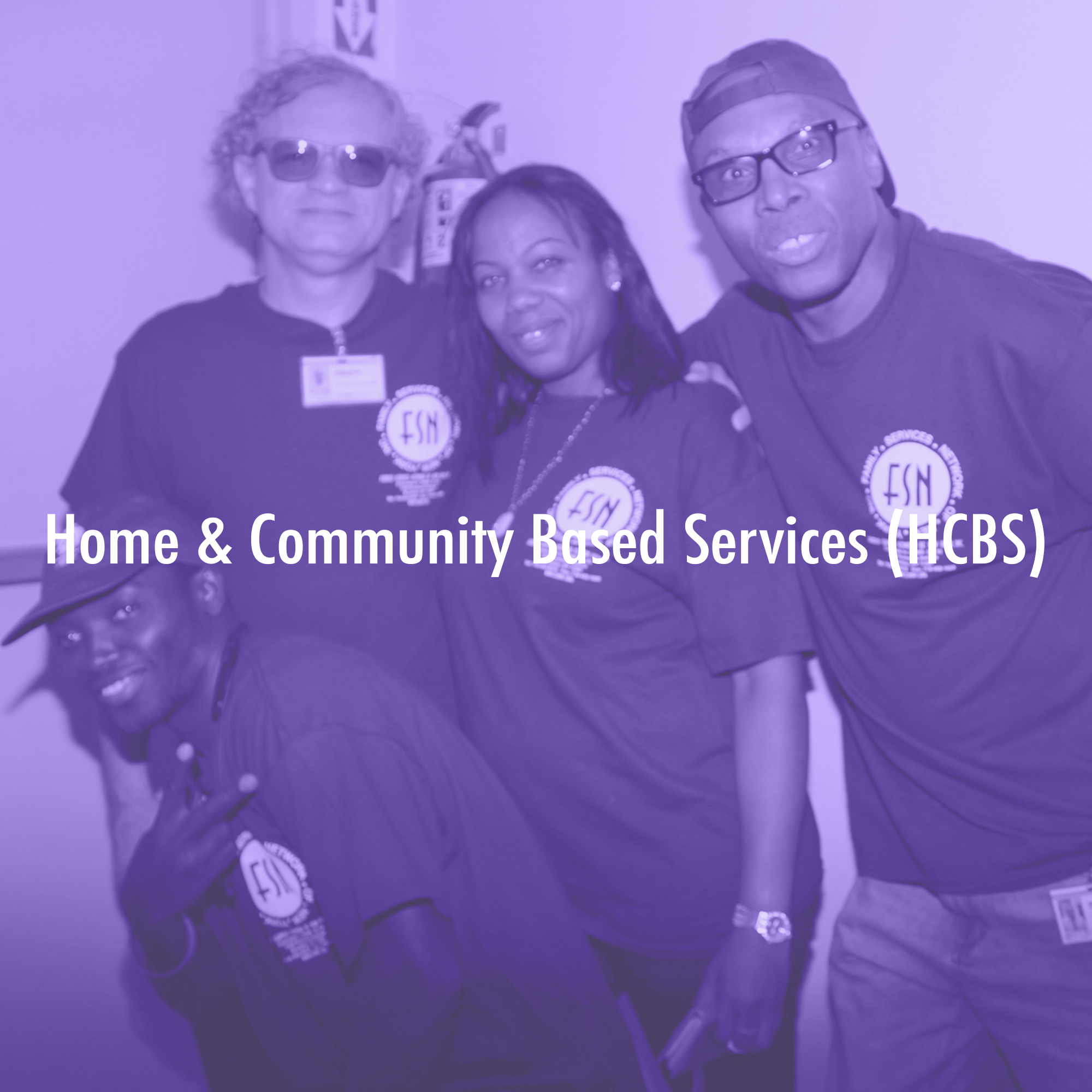 Home & Community Based Services (HCBS)