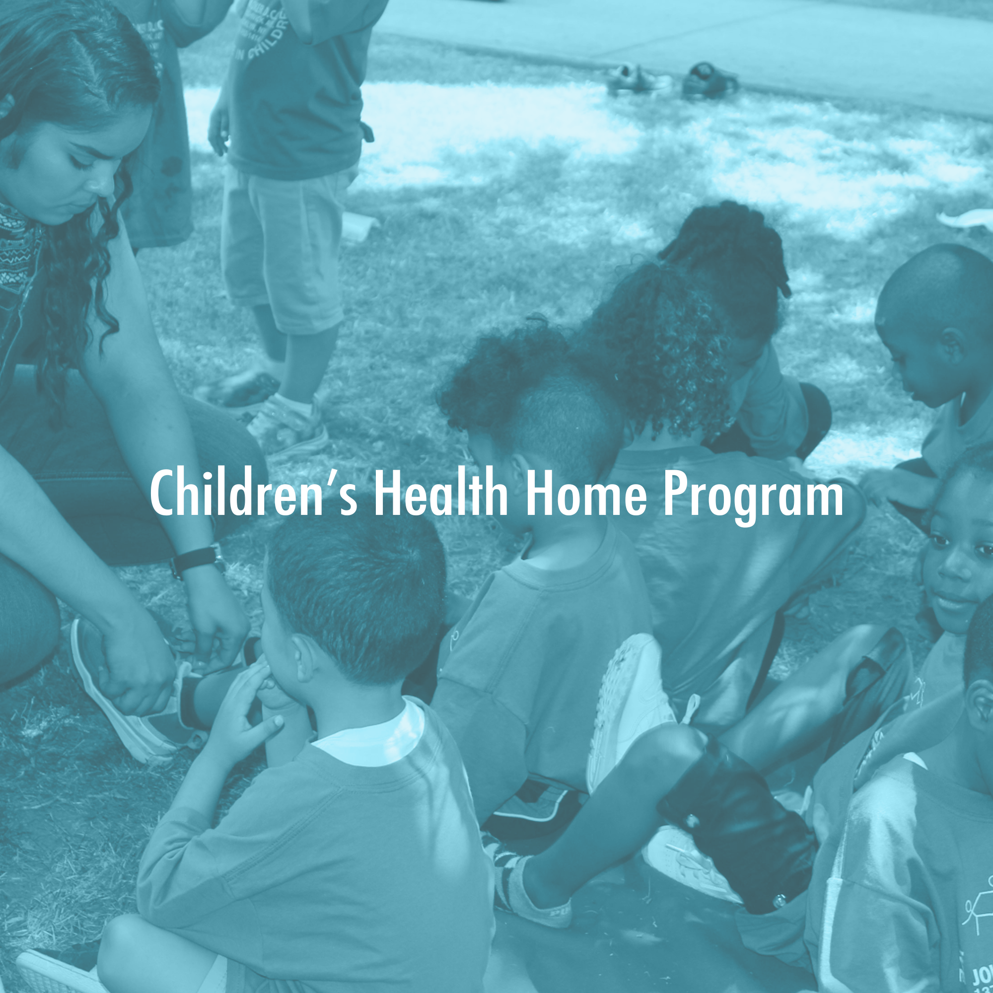 Children’s Health Home Program
